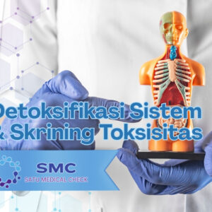 Detoksifikasi Sistem & Skrining Toksisitas