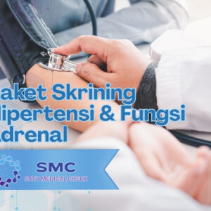 Paket Skrining Hipertensi & Fungsi Adrenal
