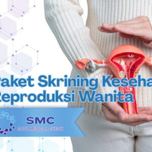 Paket Skrining Kesehatan Reproduksi Wanita