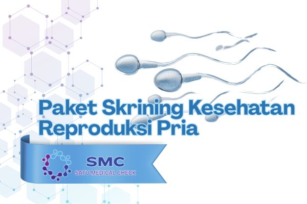 Paket Skrining Kesehatan Reproduksi Pria